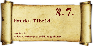 Matzky Tibold névjegykártya